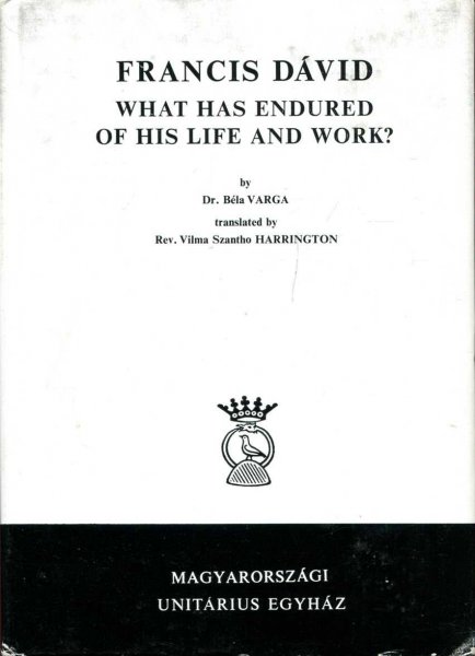Image for Francis David - What has endured of his life and work?