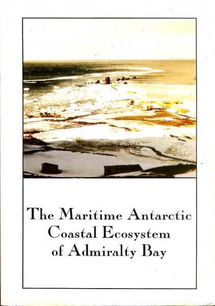 Image for The Maritime Antarctic Coastal Ecosystem of Admiralty Bay