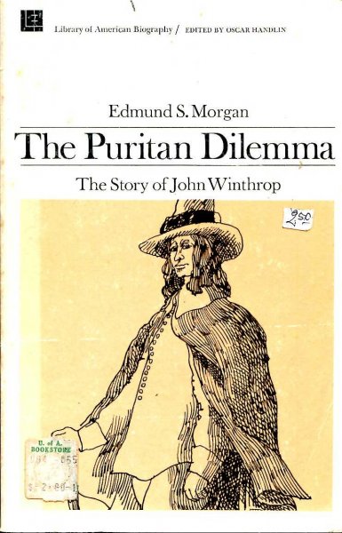 Image for The Puritan Dilemma - the story of John Winthrop