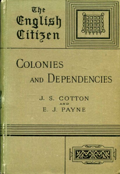 Image for The English Citizen : Colonies and Dependencies : Part I : India : Part II, The Coloines