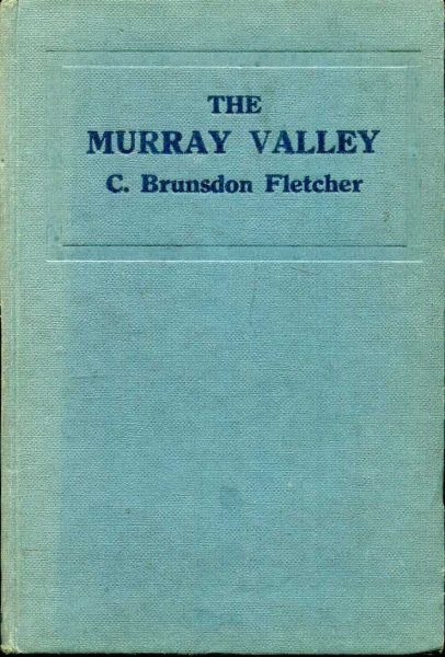 Image for The Murray Valley - a three thousand mile run