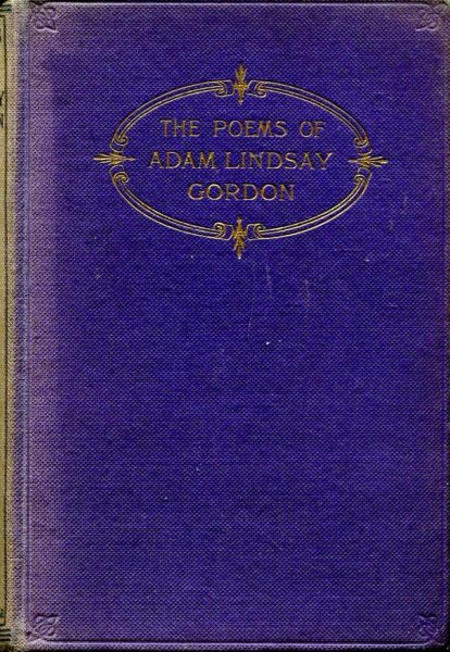 Image for The Poems of Adam Lindsay Gordon including several never before printed
