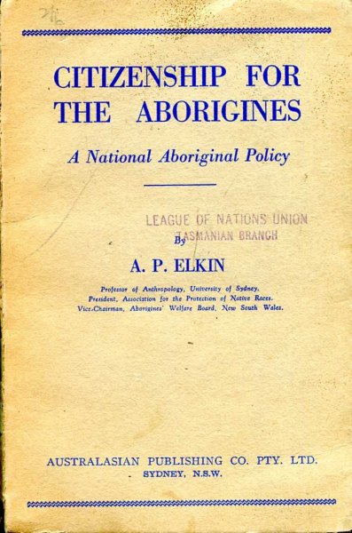 Image for Citizenship for the Aborigines a national aboriginal policy