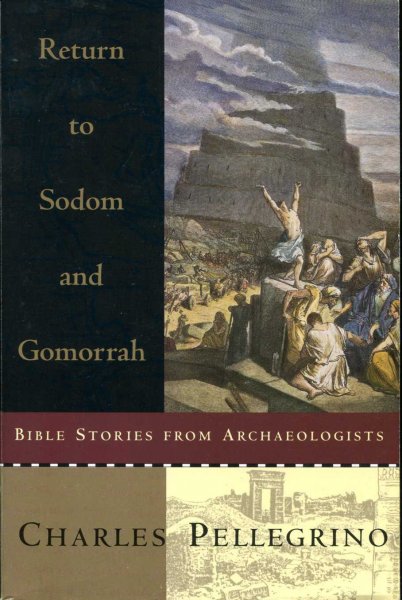 Image for Return to Sodom and Gomorrah, Bible stories from archaeologists