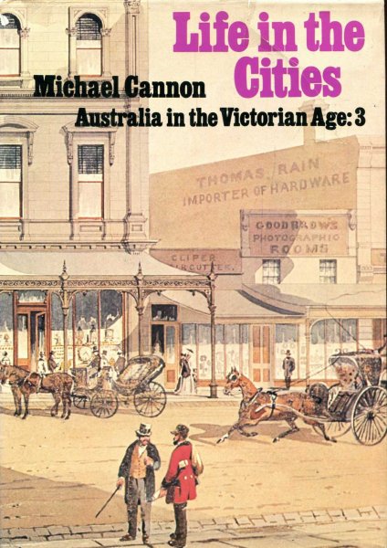 Life in the Cities - Australia in the Victorian Age: 3 Image for Life in the Cities - Australia in the Victorian Age: 3