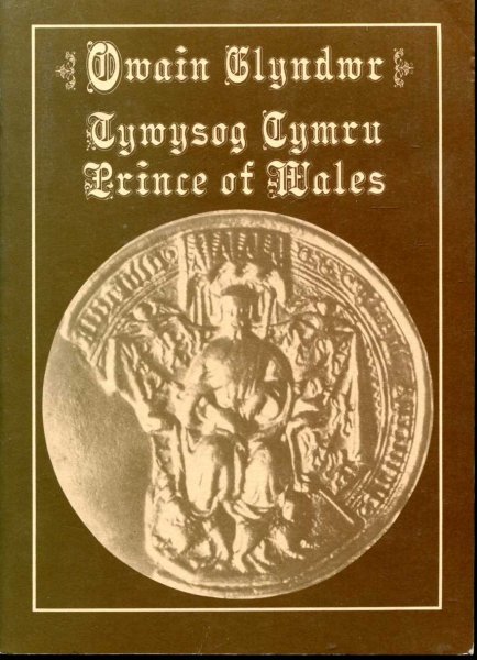 Image for Owain Glyndwr Tynwysog Cymru / Prince of Wales