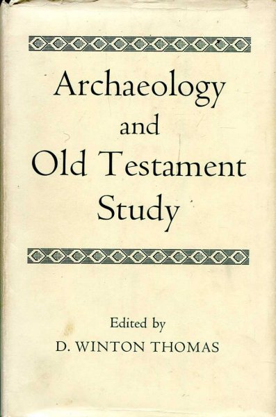 Image for Archaeology and Old Testament Study, Jubilee volume of the Society for Old Testament Study 1917-1967