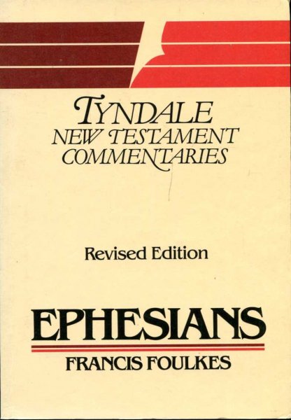 Image for The Epistle of Paul to the Ephesians: An Introduction and Commentary (Tyndale New Testament Commentaries)