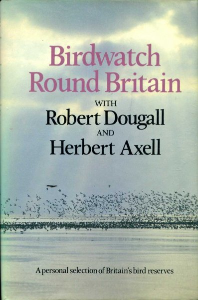 Image for Birdwatch Round Britain - a personal selection of Britain's bird reserves