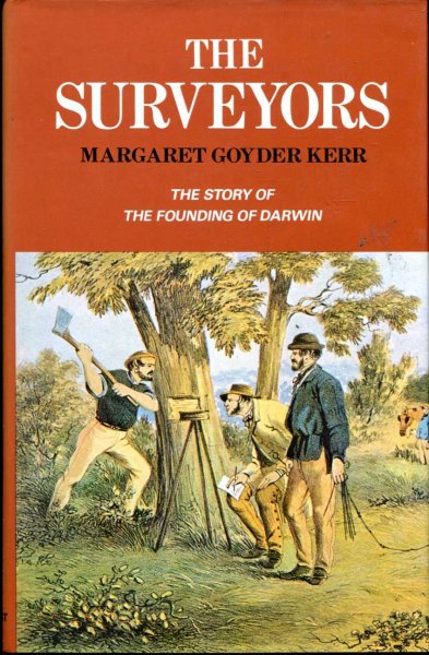 Image for The Surveyors - the story of the founding of Darwin