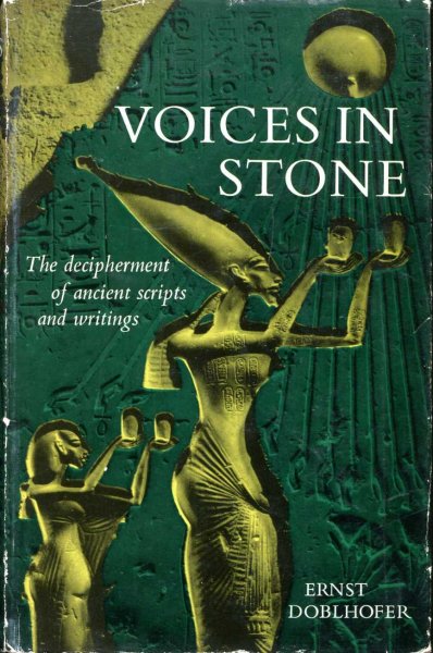Image for Voices in Stone - the decipherment of ancient scripts and writings