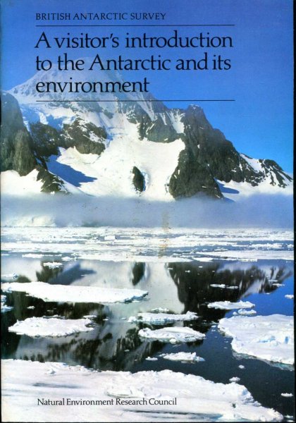 Image for Visitor's Introduction to the Antarctic and Its Environment