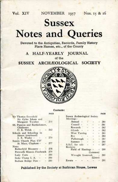Image for Sussex Notes and Queries A half-yearly journal of The Sussex Archaeological Society volume XIV No 15 & 16 November 1957