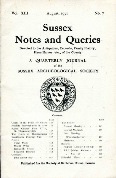 Image for Sussex Notes and Queries A quarterly journal of The Sussex Archaeological Society volume XIII No 7 August 1951