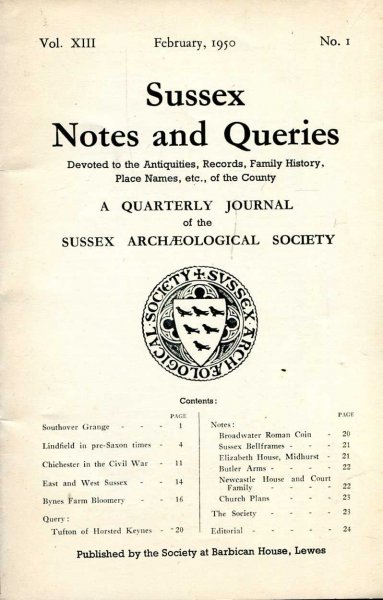 Sussex Notes and Queries A quarterly journal of The Sussex Archaeological Society volume XIII No 1 February 1950 Image for Sussex Notes and Queries A quarterly journal of The Sussex Archaeological Society volume XIII No 1 February 1950