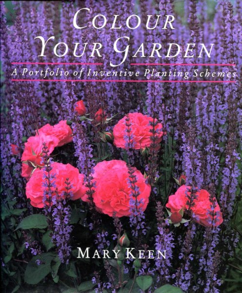 Image for Colour Your Garden : A Portfolio of Inventive Planting Schemes