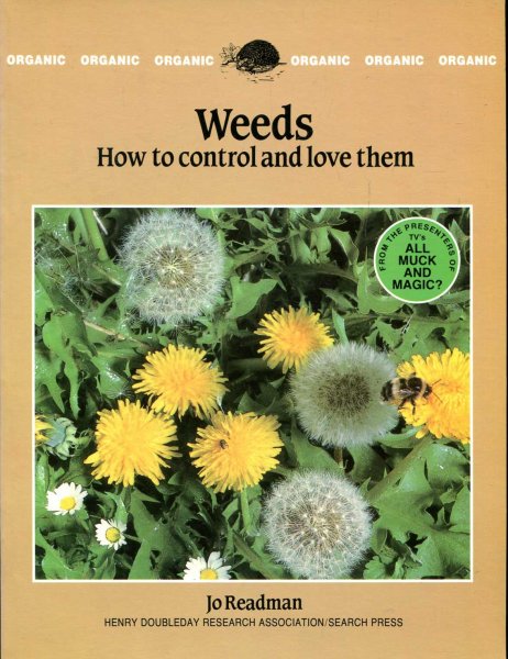 Image for Weeds : How to Control and Love Them (The Organic Handbook, volume 5)