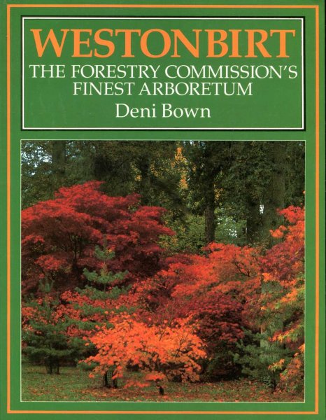 Image for Westonbirt : The Forestry Commission's Finest Arboretum