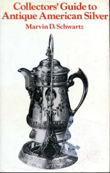Image for Collectors' Guide to Antique American Silver