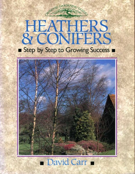 Image for Heathers & Conifers : Step by Step to Growing Success