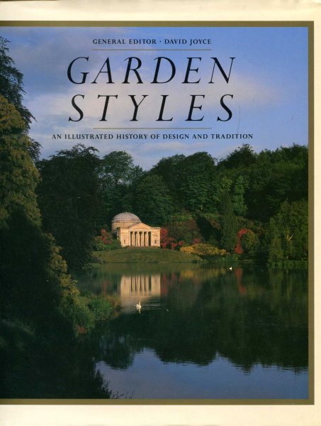 Image for Garden Styles : An Illustrated History of Design and Tradition