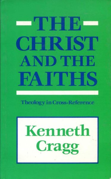 Christ and the Faiths : Theology in Cross Reference Image for Christ and the Faiths : Theology in Cross Reference