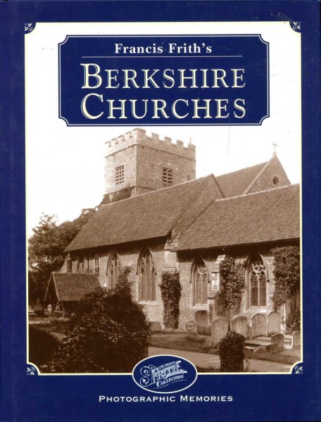 Francis Frith's Berkshire Churches : Photographic Memories Image for Francis Frith's Berkshire Churches : Photographic Memories