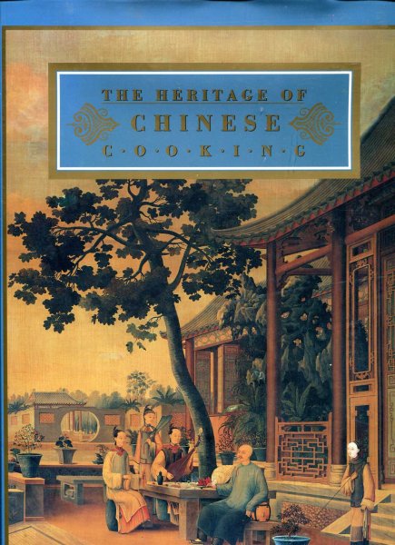 Image for The Heritage of Chinese Cooking