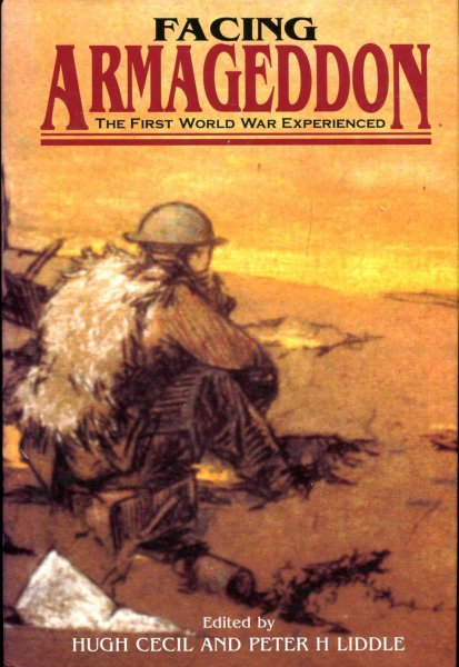 Image for Facing Armageddon : The First World War Experienced