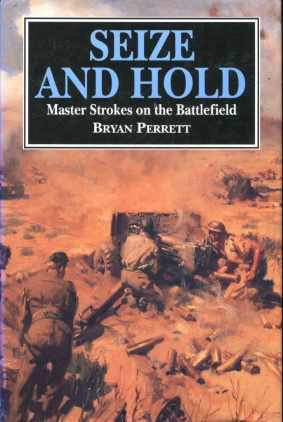 Image for Seize and Hold : Master Strokes on the Battlefield