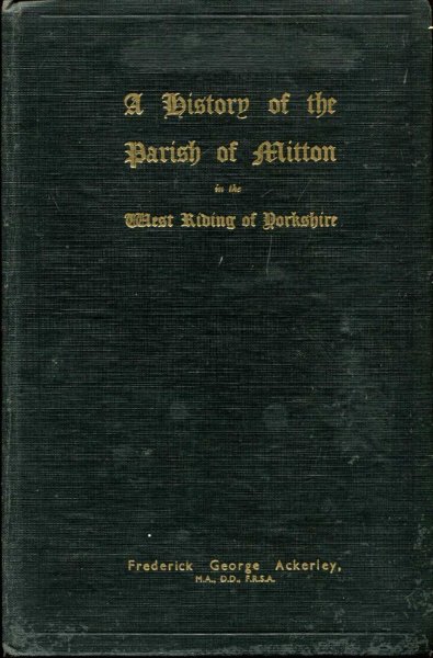 Image for A History of the Parish of Mitton in the West Riding of Yorkshire