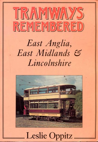 Image for Tramways Remembered : East Anglia, East Midlands and Lincolnshire