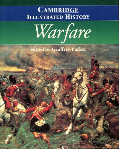 Image for The Cambridge Illustrated History of Warfare : The Triumph of the West