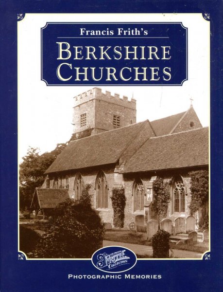 Francis Frith's Berkshire Churches : Photographic Memories Image for Francis Frith's Berkshire Churches : Photographic Memories