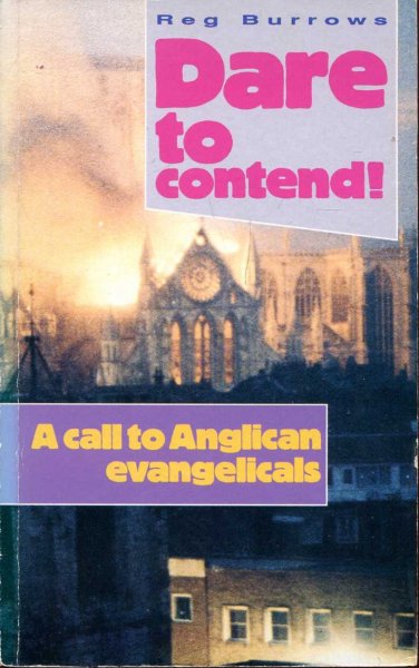 Image for Dare to Contend! : Call to Anglican Evangelicals
