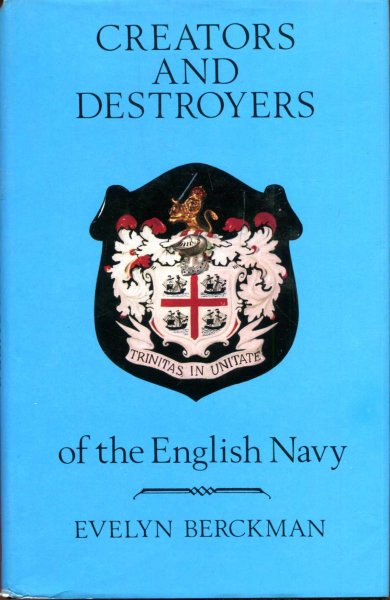 Image for Creators and Destroyers of the English Navy