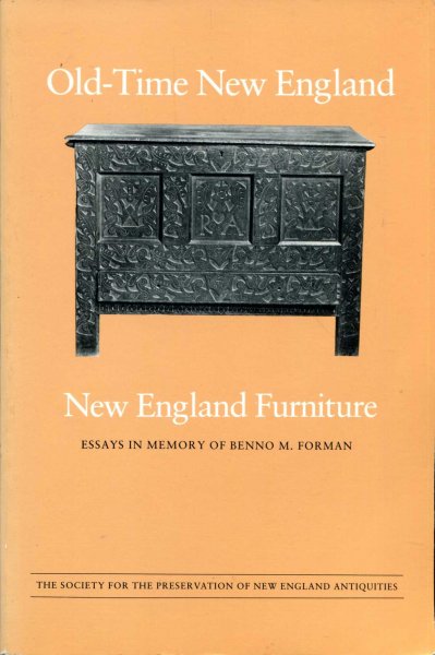Image for Old Time New England No 72 : New England Furniture, essays in memory of Benno M Forman