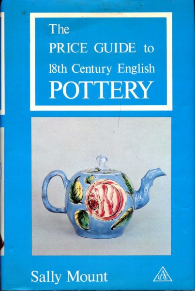 Image for The Price Guide to 18th Century English Pottery