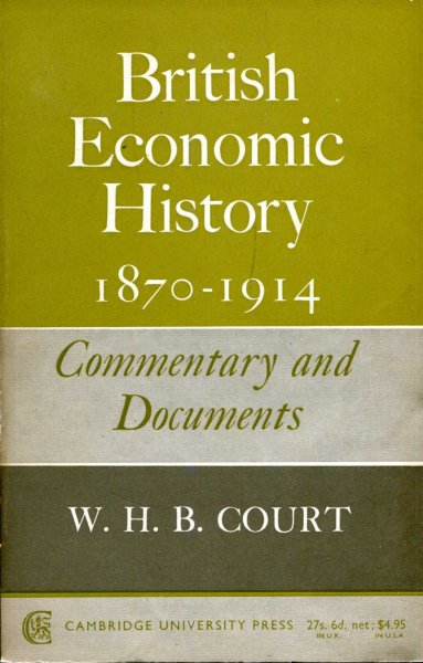 Image for British Economic History 1870-1914 Commentary and Documents