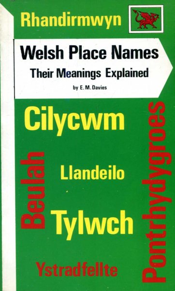 Image for Welsh Place Names : Their Meanings Explained