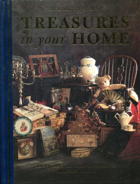 Image for Treasures in Your Home : An Illustrated Guide to Antiques and Their Prices