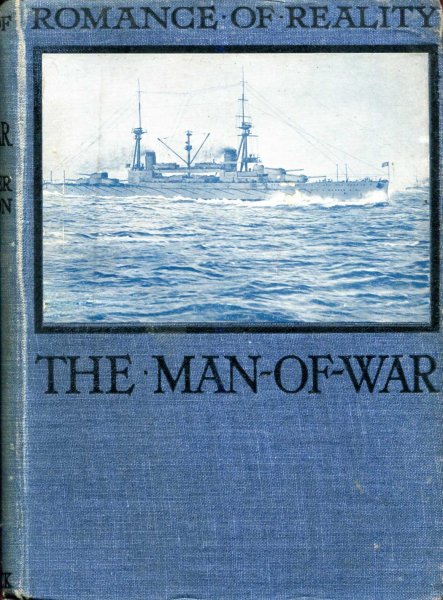 Image for The Man-of-War what she has done and what she is doing