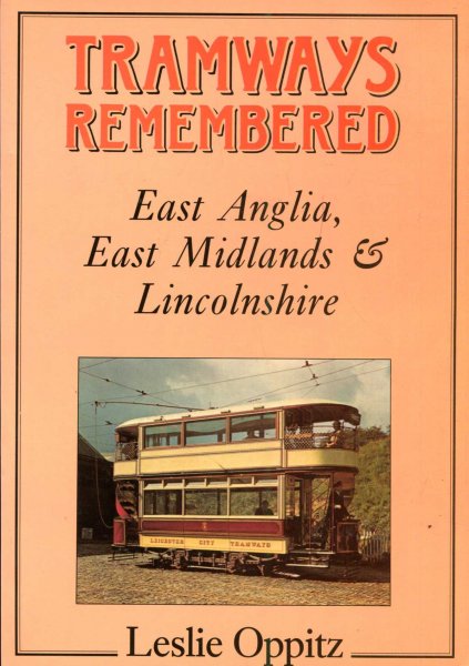 Image for Tramways Remembered : East Anglia, East Midlands and Lincolnshire
