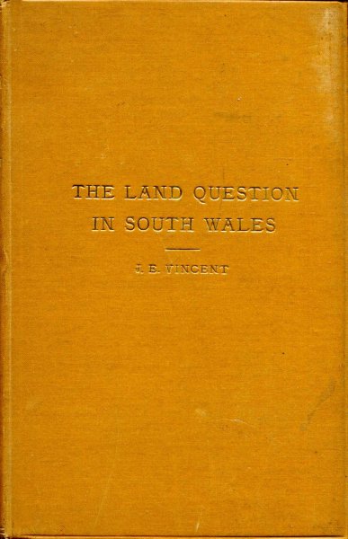 Image for The Land Question in South Wales - a defence of the landowners of South Wales and Monmouthshire