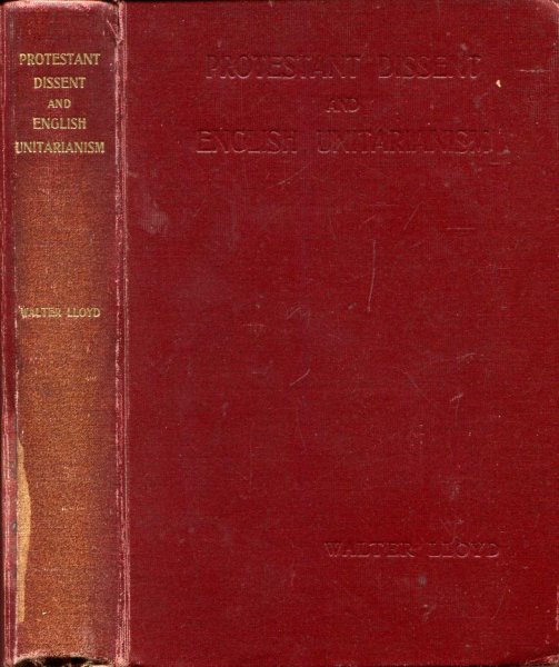 Image for The Story of Protestant Dissent and English Unitarianism