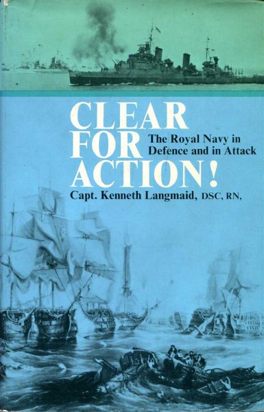 Image for Clear for Action!: The Royal Navy in defence and in attack