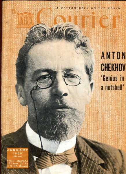 The Unesco Courier, January 1960 Anton Chekhov 'Genius in a nutshell' Image for The Unesco Courier, January 1960 Anton Chekhov 'Genius in a nutshell'
