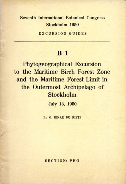 Image for Seventh International Botanical Congress Excursion Guides : B1 Phytogeographical Excursion to the Maritime Birch Forest Zone and Maritime Forest Limit in the Outermost Archipelago of Stockholm