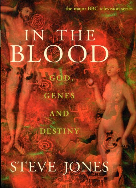 Image for In the Blood : God, Genes and Destiny