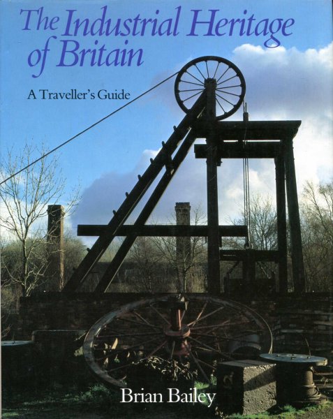 Image for The Industrial Heritage of Britain